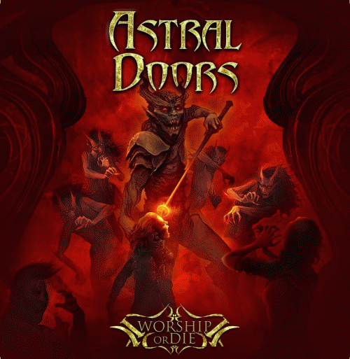 Astral Doors : Worship or Die